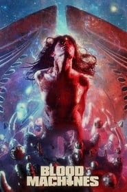Blood Machines (2019-)
