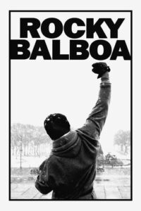 Rocky Balboa / Rocky 6 (2006)