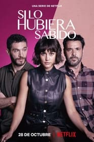 Si lo hubiera sabido (2022-)