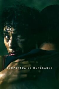 Hurricane Season / Temporada de huracanes (2023)